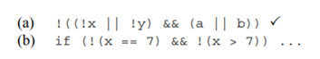 Simplify the following expressions (remove as many parentheses as possible) using De Morgan’s Laws: