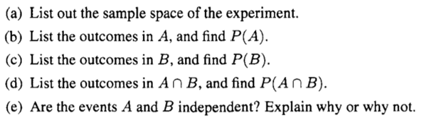 A single fair die is rolled. Let the event be "the face showing is even." Let the event be "the face...-3