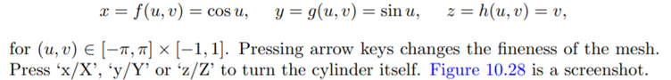 Run cylinder.cpp, which shows a triangular mesh approximation of a circular cylinder, given by the...-1