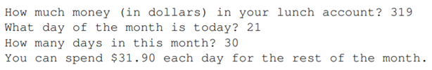 Write a Python program that calculates how much money you can spend each day for lunch for the rest...