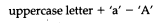 a. The table in Appendix F lists the integer values corresponding to each letter stored using the...