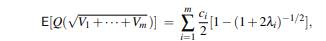 In wireless communications, it is often necessary to compute E[Q(Z)], where Q is the complementary...-6