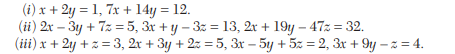 Examine for consistency the following equations and then solve these: Investigate for what values of...-1