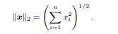 The Euclidean norm of an n-dimensional vector x is defined by How would you avoid overflow and...