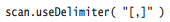 Both a Scanner and split can be configured to use delimiters that are different than the normal...