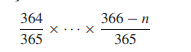 Suppose that birthdays are equally likely to be on any day of the year (ignore February 29 as a...-2