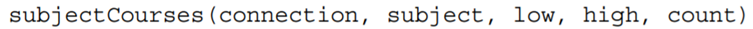 Write a function that queries the courses table for the courses in the given subject whose course...