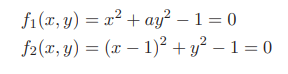 Consider the system of two equations where a is a parameter. (a) Write down two explicit formulas...-1