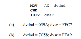 Determine the contents of register pair DX:AX for parts (a) and (b) after execution of the following...