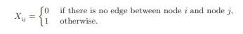 Consider a directed graph G with n nodes. Let Xij be a variable defined so that Assume that the {Xij...