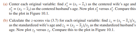 To explore the geometry of PCs in more detail, return to the p = 2 case illustrated in Figure 10.1...-1