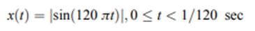 (a) Starting at t = 0, sketch x(t) over three periods, where one period is given by (b) Manually,...-2