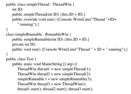 Implement classes ThreadWin and RunnableWin from Exercise 1.4, but this time use C#. Test your...-1