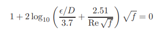 One of the forms of the Colebrook Equation for calculating the Friction Factor f is given by where:...-1