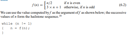 The hailstone sequence, sometimes called the 3n+1 sequence, is defined by a function f (n): Although...-1