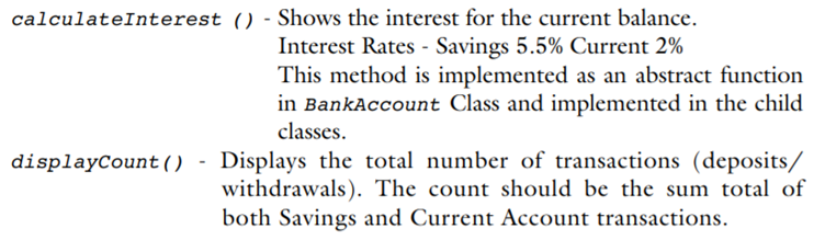 Write a Java program for bank transactions by creating the Abstract Class: BankAccount and derive...-2