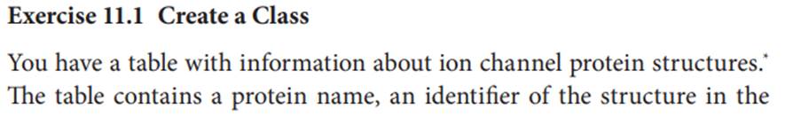 Create three ion channel objects that contain the data from the table in Exercise 11.1. Print each...-1