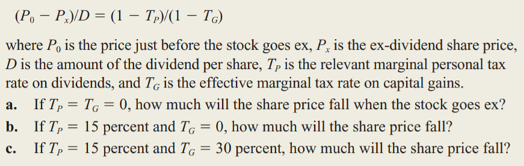 Dividends and Taxes As discussed in the text, in the absence of market imperfections and tax...