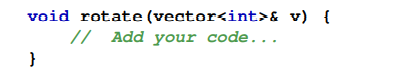 Complete the following function that shifts all the elements of a vector backward one place. The...