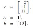 Consider the problem: Where (i) Use the primal dual interior point algorithm to calculate one update...-2