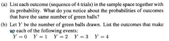 Suppose there is an urn containing 20 green balls and 30 red balls. A single trial consists of...-1