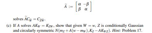 Consider the complex random vector T partitioned as where X, Y, U, and V are appropriately-sized,...-5