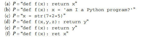 Which of the following strings P is a Python program, according to the formal definition given in...