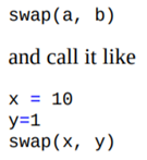 Exercise 1.3.8 asked how to swap the values in two variables. Can we write a function to swap the...-1