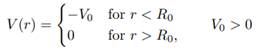 A particle of mass m is scattered at the potential well: 1. Calculate in the first Born...-1