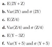 Find the mean and variance of the random variable in problem 2. Problem 2 Y and Z are random...