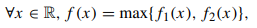 Give an example where f1, f2 : R ? R are each differentiable, but f : R ? R defined by: is not...