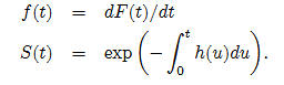 Recall that the survival function S(t), the hazard function h(t), and the density function f(t) are...