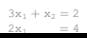 For the following set of equations: § Put the set in the augmented matrix [Ajb]. § Solve using...-2