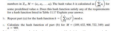 a. Consider the following hash function. Messages are in the form of a sequence of