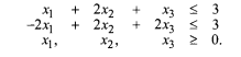 Consider the following system: The point (1/2, 1/2, 1/2) is feasible. Verify whether it is basic. If...-1