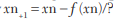 If f(x) = 0 is an algebraic equation, the Newton-Raphson method is given by In the Regula-falsi...-1