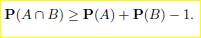 Bonferroni’s inequality. (a) Prove that for any two events A and B , we have (b) Generalize to the...-1