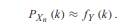 Recreate the plots of Figure 6.3. On the same plots, superimpose the PDF of Yn , a Gaussian random...-1