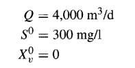 You are to design an activated-sludge process. The influent values are: The following kinetic...-1