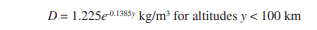 Revise the model’s differential equation for acceleration (dv/dt) to accommodate Newtonian friction...