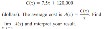 AVERAGE COST A business manager determines that the total cost of producing x units of a particular...