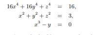 Write a program to solve the system of nonlinear equations using Newton’s method. You may solve the...