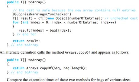 Segment 2.12 of Chapter 2 gave the definition of the method toArray for the ADT bag, as follows:-1