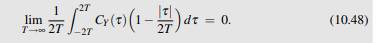 This mean-square law of large numbers for WSS processes is given in (10.46). It is equivalent to the...-2