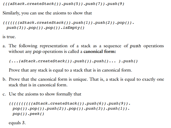 As Chapter 4 pointed out, you can define ADT operations in a mathematically formal way by using...-3