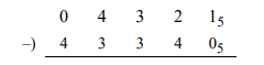 Perform a subtract operation on the radix 5 numbers shown below. The procedure is identical to the...