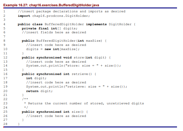 Following the template below, implement DigitHolder in a new class named BufferedDigitHolder. It...