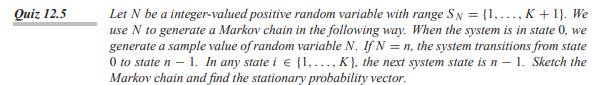 Let N be an integer-valued positive random variable with range SN = {1,..., K + 1}. We use N to...-2