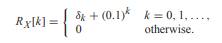 X n is a wide sense stationary discrete-time random sequence with autocorrelation function Find the...