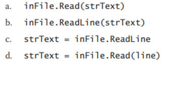 Which of the following reads a line of text from a sequential access fi le and assigns the line...